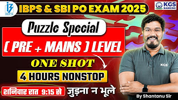 PUZZLE SPECIAL | Pre + Mains level | IBPS & SBI PO Exam 2025 | by Shantanu Sir KGS Banking Exams