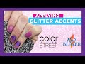 Applying Glitter Accents Tips & Tricks
