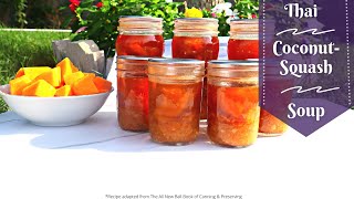 Pressure-Canning Thai Coconut-Squash Soup - Adapated recipe from Ball Book of Canning #canning