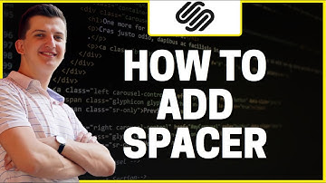 How To Add Spacer In Squarespace