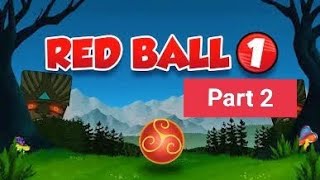 Red Ball Session (1) Part 2 GamePlay Android Ali Gamerz Zone 2021 screenshot 5