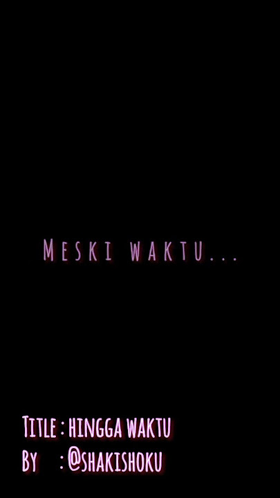 SHAKISHOKU - HINGGA WAKTU #lagucinta#lagugalau#lagupengantartidur#lagucapcut#lagutiktkok#liriklagu