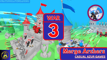 MERGE ARCHERS - Walkthrough Gameplay War 3 (iOS Android)