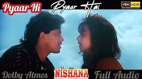 Pyaar Hi Pyaar Hai | Dolby Atmos 4K Ultrasound Full Audio| Kumar Sanu Alaka Yagnik| Mithun Rekha|