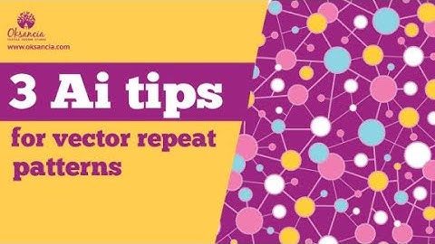 3 Vector Repeat Pattern Tips for Adobe Illustrator CC - Adobe Illustrator Tutorial