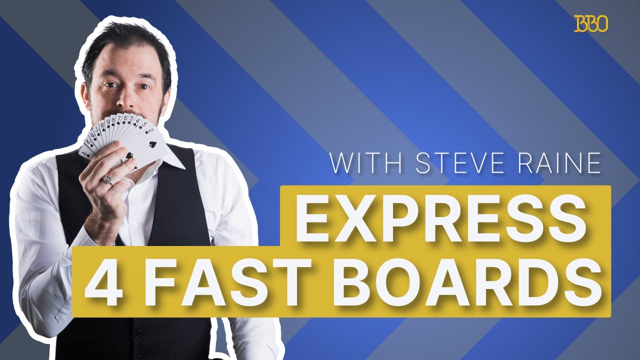 Play Express 4 Fast Boards with Steve | Win BBO Points | Individual ...
