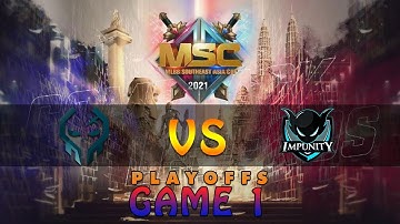 [GAME 1] EXECRATION VS IMPUNITY KH | MSC 2021 | PLAYOFFS D2