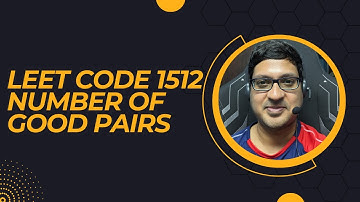 Leet Code 1512 Number of Good Pairs