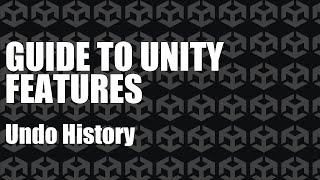 Guide To Unity Features - Undo History