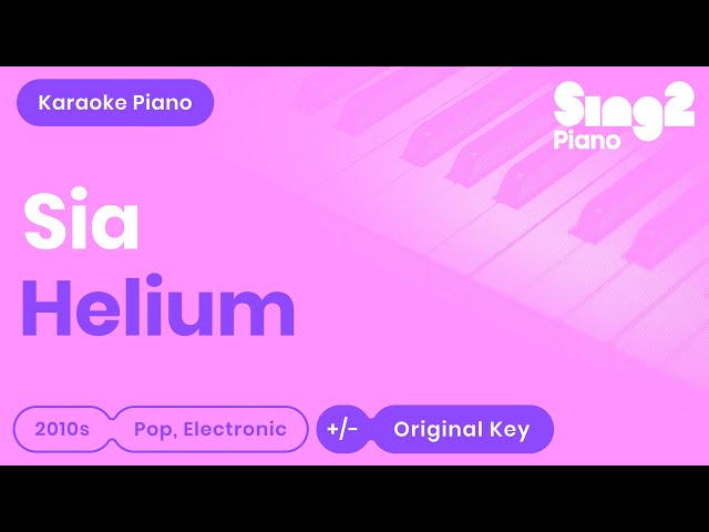 Helium - Sia | Fifty Shades Darker (Piano Karaoke) class=