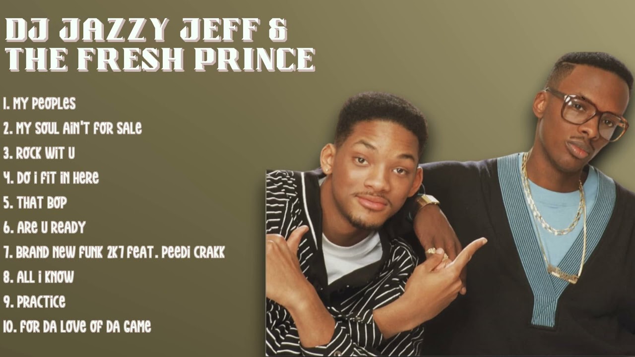 洋楽 DJ Jazzy Jeff & the Fresh Prince Dj Jazzy Jeff & The Fresh Prince-Most streamed tracks of 2024