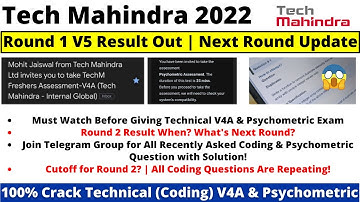 Tech Mahindra 2022 Round 1 Result Out| Round 2 Technical V4A & Psychometric Exam Update 100% Qualify