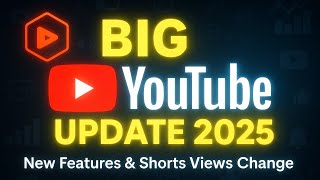 BIG YouTube Update 2025: New Features & Shorts Views Change (QUICK OVERVIEW!)
