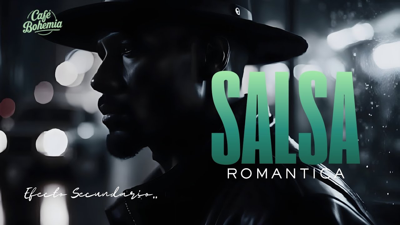 Efecto Secundario – Salsa Romántica de Lujo | Álbum Completo 2025 | Café Bohemia