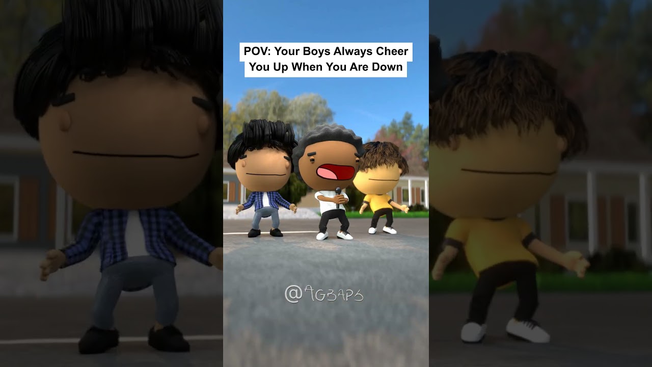 POV: Your Boys Cheer You Up When You Are Down