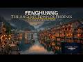 FENGHUANG: The Ancient Town of Phoenix | China's Most Beautiful Ancient Town
