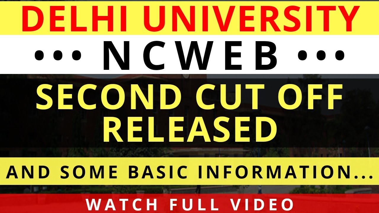 NCWEB(DU) second cut off released||admission process||