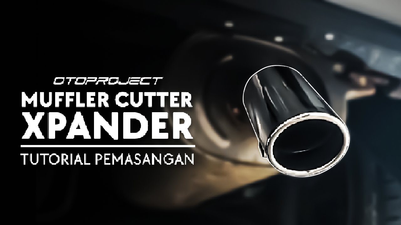 otoproject_tutorial INSTALL MUFFLER CUTTER XPANDER. BIKIN KNALPOT
