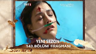 Gönül Dağı 143. Bölüm Fragmanı - Yeni Sezon Tanıtımı