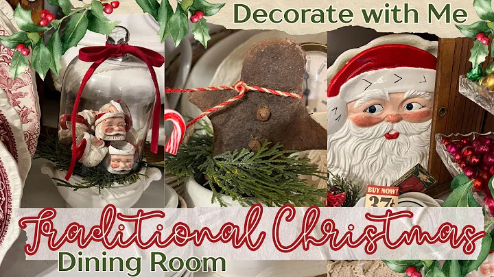Traditional 🎅🏼 Christmas Dining Room |  Decorate with Me  | Nostalgic Vintage Decor