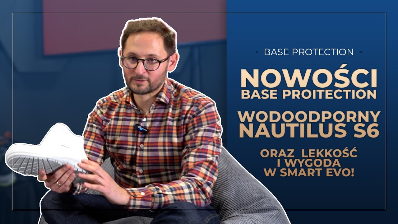 Nowości Base PROTECTION: wodoodporny Nautilus S6 oraz lekkość i wygoda w Smart Evo!