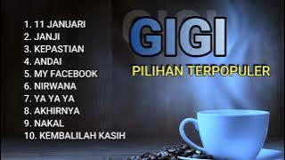 GIGI FULL ALBUM TERPOPULER TANPA IKLAN