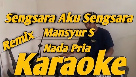 Sengsara Karaoke Mansyur S Nada Pria || Remix Versi Korg PA700