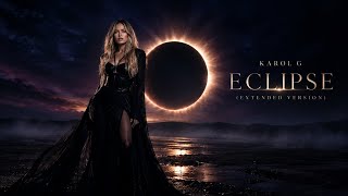 KAROL G - Eclipse (Extended Version)