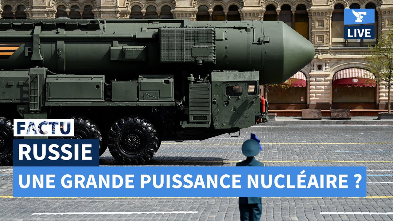 La Russie Est elle VRAIMENT Une Grande Puissance Nucl aire FACTU la-russie-est-elle-vraiment-une-grande-puissance-nucl-aire-factu
