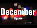 Gyakie - December (Lyrics)