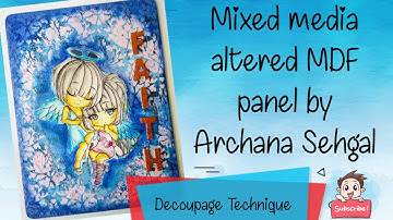 Mixed Media Altered MDF Panel || Decoupage Techniques || Archu