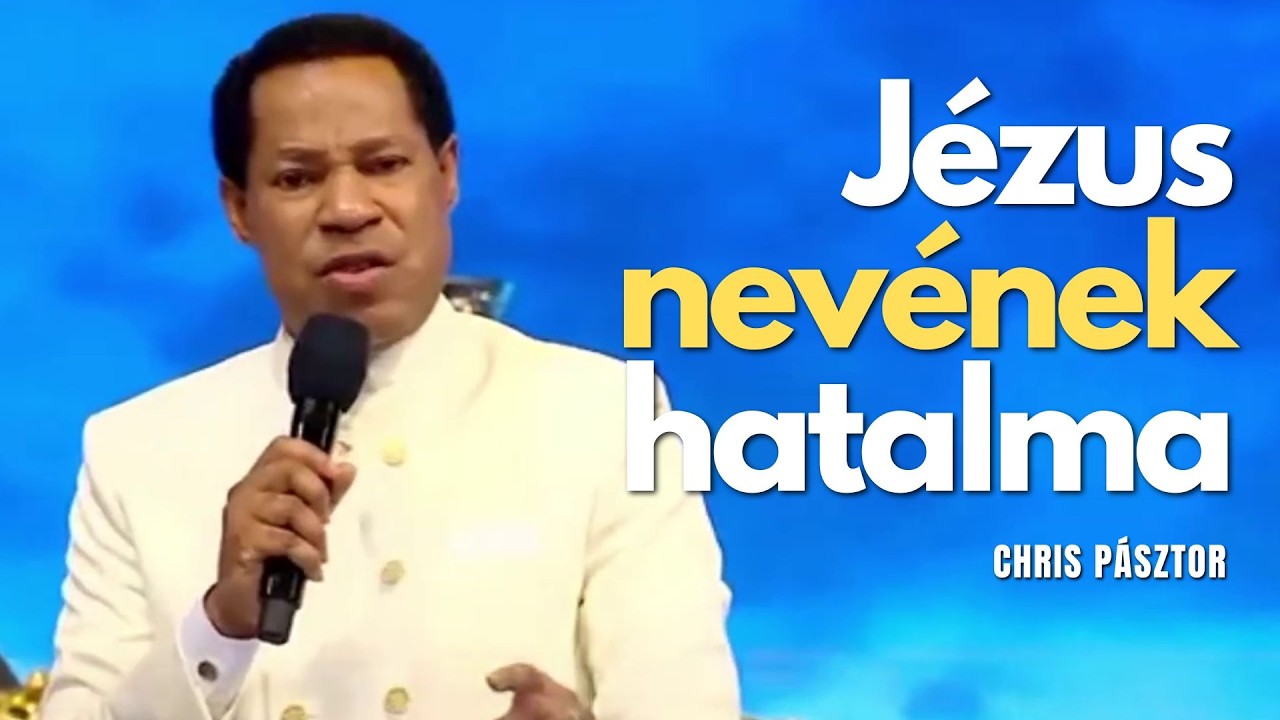 Jézus nevének hatalma // Chris Pásztor magyarul