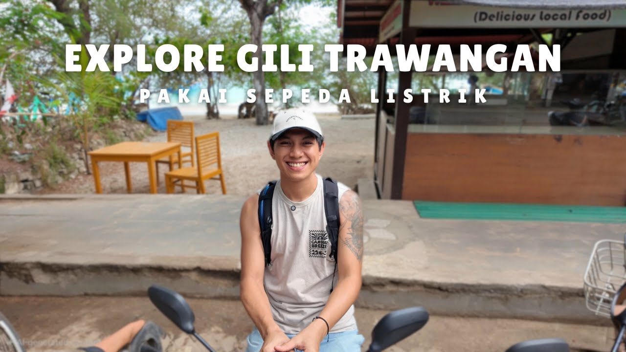 Keliling Gili Trawangan Pakai Sepeda Listrik… SESERU INI?!