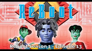 Reboot Season 1 Episode 13 - Identity Crisis, Part 2