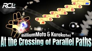 [ ADOFAI 4 Collabo | RCL S2 Round2 ] BilliumMoto & Kurokotei - At the Crossing of Parallel Paths Wealth