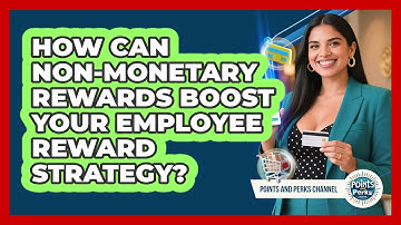 How Can Non-monetary Rewards Boost Your Employee Reward Strategy? - Points and Perks Channel