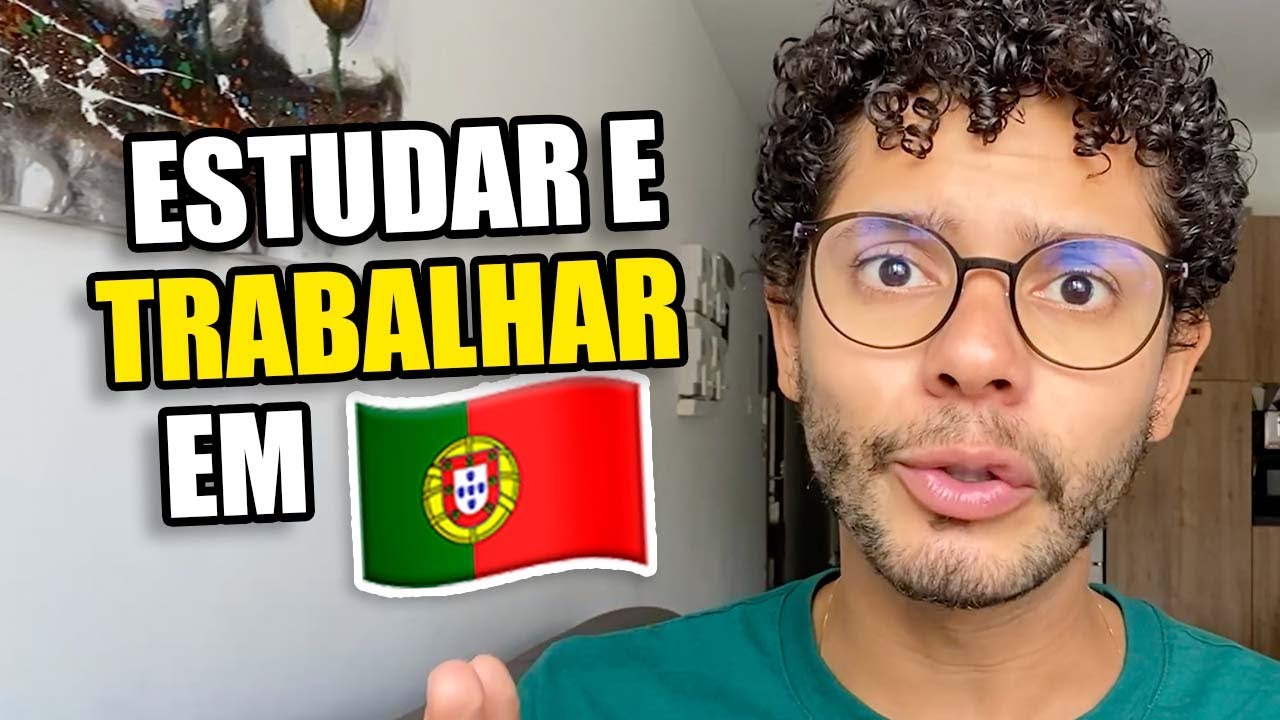 Como trabalhar e estudar em Portugal