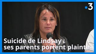 Suicide de Lindsay : ses parents portent plainte