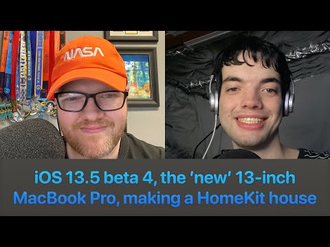 9to5Mac Happy Hour 276: iOS 13.5 beta 4, the ’new’ 13-inch MacBook Pro, making a HomeKit house