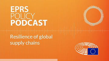 Resilience of global supply chains: Challenges and solutions [Policy Podcast]