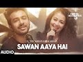 Sawan Aaya Hai Full Audio Song  | T-Series Acoustics |  Tony Kakkar & Neha Kakkar⁠⁠⁠⁠ | T-Series