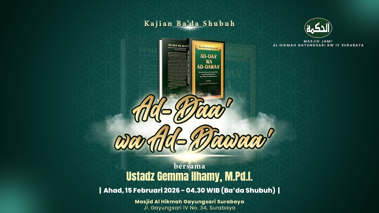 Bahas Kitab 'Ad-Daa' Wa Ad-Dawaa - Ustadz Gemma Ilhamy, M.Pd.I.