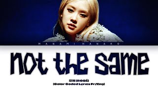 {VOSTFR} ROSÉ (로제) - 'not the same' (Color Coded Lyrics Français/English)