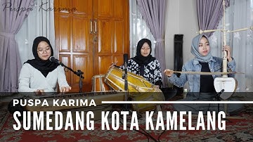 Puspa Karima - Sumedang Kota Kamelang - Lagu Sunda (LIVE)