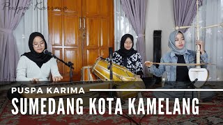 Puspa Karima - Sumedang Kota Kamelang - Lagu Sunda (LIVE)