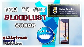 **UPDATE** | 🔴 How to get  the new BLOODLUST sword in Killstreak Sword Fighting 🔴 | Roblox