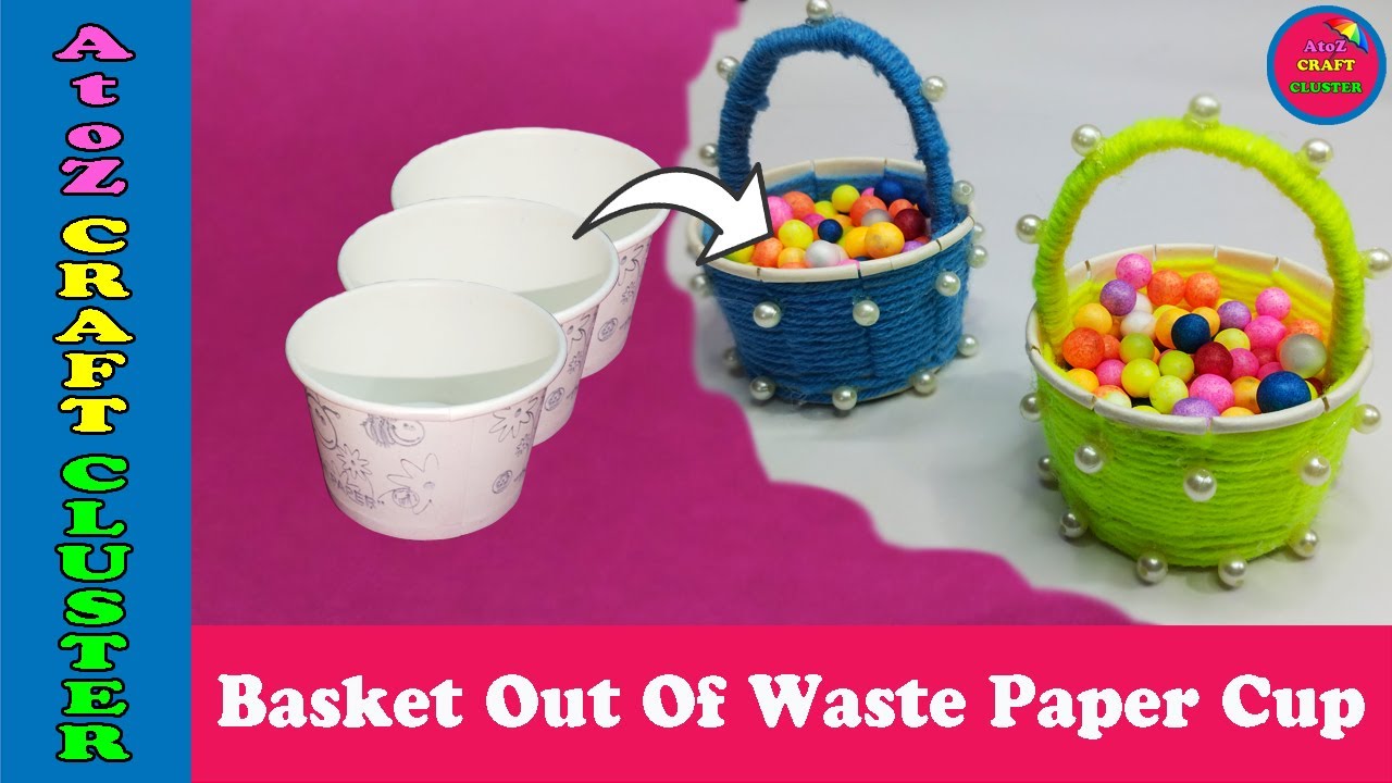 Basket Out Of Waste Paper Cup | Paper Cup Craft - YouTube