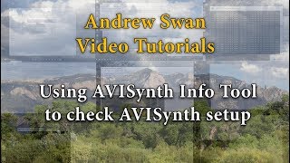 Using AVISynth Info Tool to check AVISynth setup