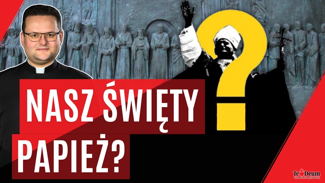 Czy Papież Jan Paweł II słusznie został ogłoszony świętym? Poznaj argumenty Bractwa