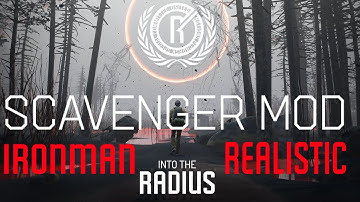Into the Radius | Ironman-Realistic | Scavenger Mod | 001